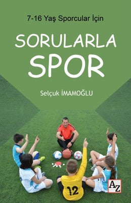Sorularla Spor 7-16 Yaş Sporcular İçin | Az Kitap
