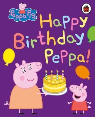 Peppa Pig: Happy Birthday Peppa | Ladybirds