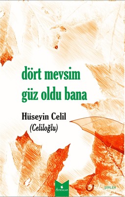 Dört Mevsim Güz Oldu Bana | Serencam Yayınevi