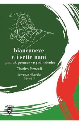 Biancaneve E I Sette Nani-Seviye 1-İtalyanca Hikayeler | Dorlion Yayınevi