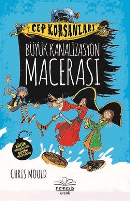 Büyük Kanalizasyon Macerası-Cep Korsanları | Nemesis Çocuk