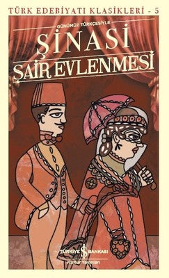 Şair Evlenmesi-Türk Edebiyatı Klasikleri 5 | İş Bankası Kültür Yayınları