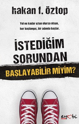 İstediğim Sorundan Başlayabilir miyim? | Eyobi