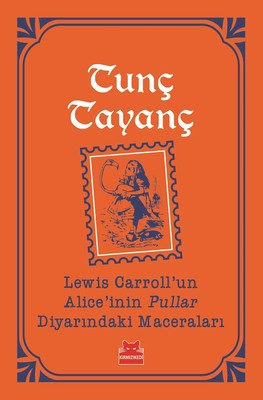Lewis Carroll'un Alice'nin Pullar Diyarındaki Maceraları-Turuncu Kitaplar | Kırmızı Kedi