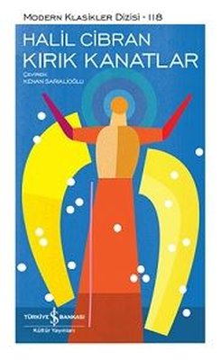 Kırık Kanatlar - Modern Klasikler 118 | İş Bankası Kültür Yayınları