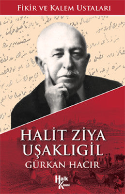 Halit Ziya Uşaklıgil-Fikir ve Kalem Ustaları | Halk Kitabevi