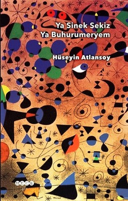 Ya Sinek Sekiz Ya Buhurumeryem | Hece Yayınları