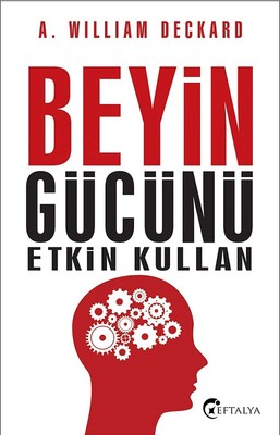 Beyin Gücünü Etkin Kullan | Eftalya Yayınları