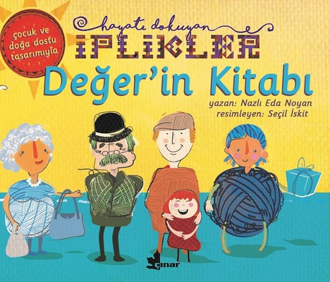 Değer'in Kitabı-Hayatı Dokuyan İplikler | Çınar Yayınları