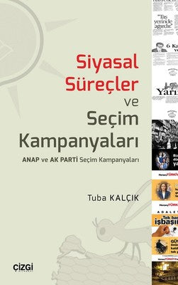 Siyasal Süreçler ve Seçim Kampanyaları | Çizgi Kitapevi