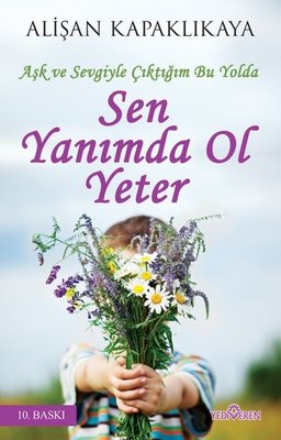 Sen Yanımda Ol Yeter | Yediveren Yayınları