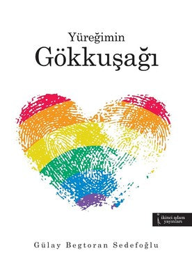 Yüreğimin Gökkuşağı | İkinci Adam Yayınları