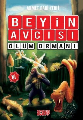 Beyin Avcısı 4 - Ölüm Ormanı | Acayip
