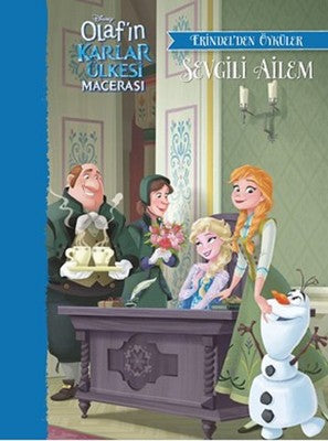 Disney Olaf'ın Karlar Ülkesi Macerası-Erindel'den Öyküler-Sevgili Ailem | Doğan ve Egmont Yayıncılık