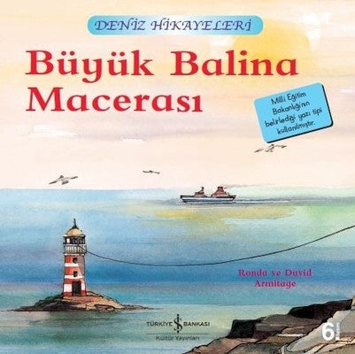 Büyük Balina Macerası-Deniz Hikayeleri-İlk Okuma Kitaplarım | İş Bankası Kültür Yayınları (İnce Kapak)