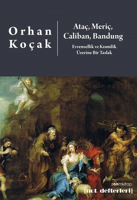 Ataç Meriç Caliban Bandung-Evrensellik ve Kısmilik Üzerine Bir Taslak | Zoom Kitap