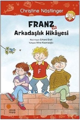 Franz ve Arkadaşlık Hikayesi | Günışığı Yayınları