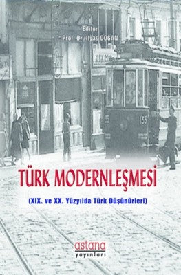 Türk Modernleşmesi | Astana Yayınları