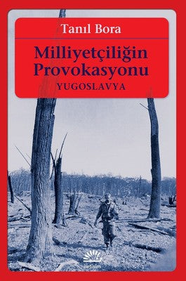 Milliyetçiliğin Provokasyonu-Yugoslavya | İletişim Yayınları