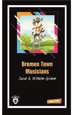 Bremen Town Musicians-Short Story | Dorlion Yayınevi