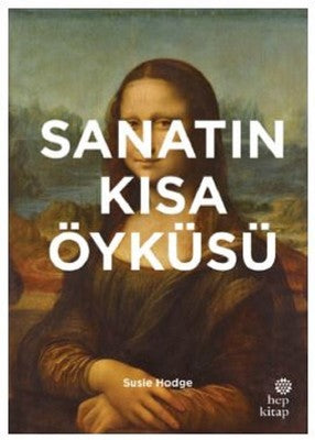 Sanatın Kısa Öyküsü | Hep Kitap