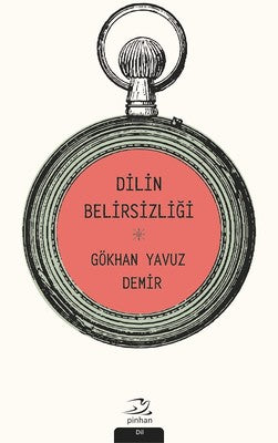 Dilin Belirsizliği | Pinhan Yayıncılık