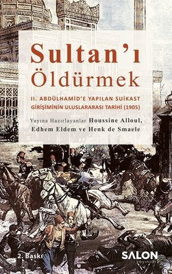 Sultan'ı Öldürmek | Salon Yayınları
