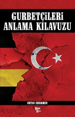 Gurbetçileri Anlama Kılavuzu | Halk Kitabevi