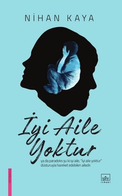 İyi Aile Yoktur | İthaki Yayınları
