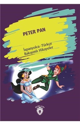 Peter Pan-İspanyolca Türkçe Bakışımlı Hikayeler | Dorlion Yayınevi