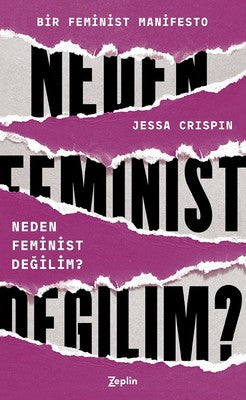 Neden Feminist Değilim? | Zeplin Kitap