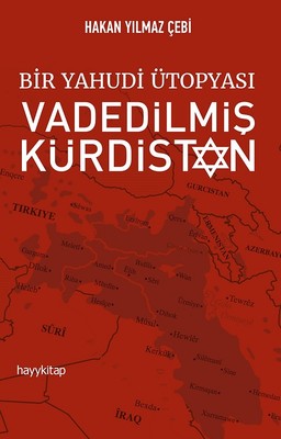 Bir Yahudi Ütopyası-Vadedilmiş Kürdistan | Hayy Kitap