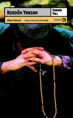 Kurden Yarsan-Dirok u Mitoloji | Avesta Yayınları