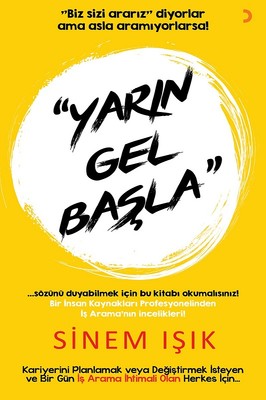 Yarın Gel Başla | Cinius