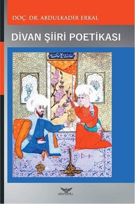 Divan Şiiri Poetikası-17.Yüzyıl | Altınordu
