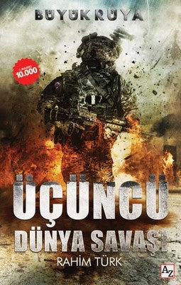 Büyük Rüya-Üçüncü Dünya Savaşı | Az Kitap