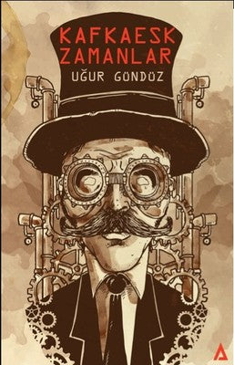 Kafkaesk Zamanlar | Kanon Kitap