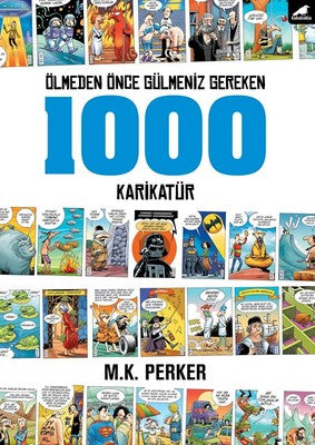 Ölmeden Önce Gülmeniz Gereken 1000 Karikatür | Karakarga Yayınları