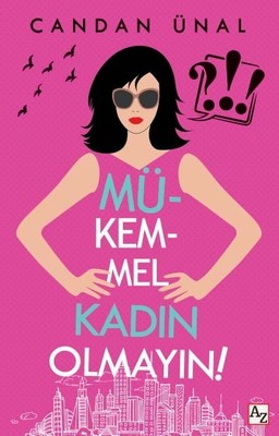 Mükemmel Kadın Olmayın! | Az Kitap