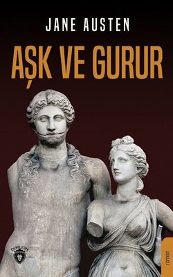 Aşk ve Gurur | Dorlion Yayınevi