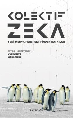 Kolektif Zeka-Yeni Medya Perspektifinden Katkılar | Kalkedon