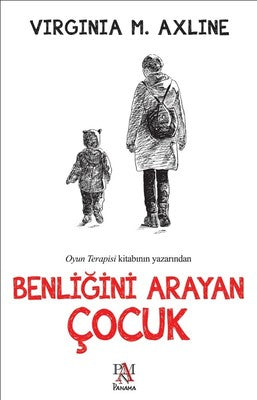 Benliğini Arayan Çocuk | Panama Yayıncılık