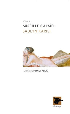Sade'ın Karısı | Alakarga