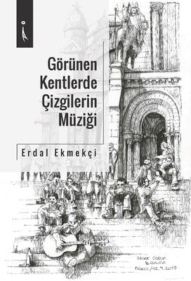 Görülen Kentlerde Çizgilerin Müziği | İkinci Adam Yayınları