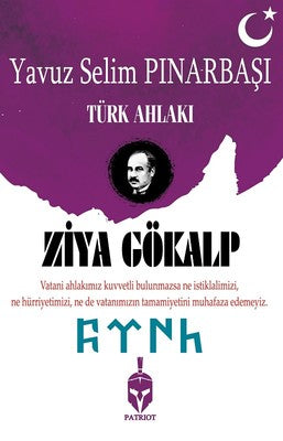 Ziya Gökalp-Türk Ahlakı | Patriot