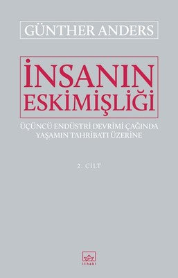 İnsanın Eskimişliği 2,Cilt | İthaki Yayınları