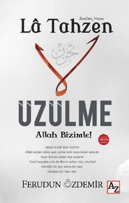La Tahzen-Üzülme Allah Bizimle! | Az Kitap