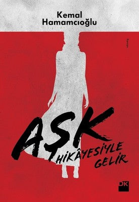 Aşk Hikayesiyle Gelir | Doğan Kitap