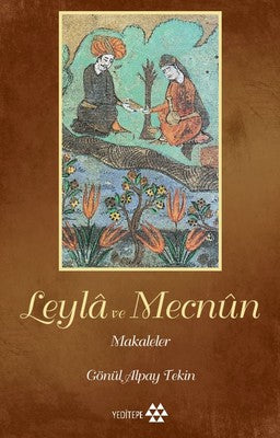 Leyla ile Mecnun-Makaleler | Yeditepe Yayınevi