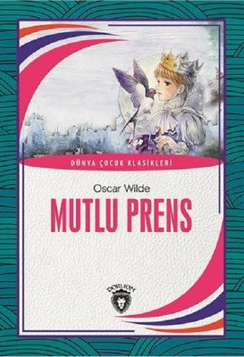 Mutlu Prens | Dorlion Yayınevi